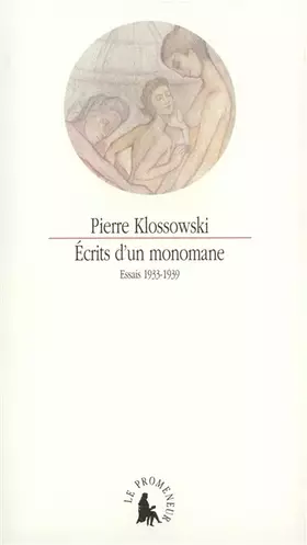 Couverture du produit · Ecrits d'un monomane : Essais 1933-1939
