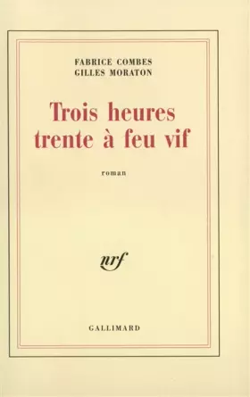Couverture du produit · Trois heures trente à feu vif