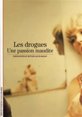 Couverture du produit · Les drogues : Une passion maudite