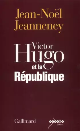 Couverture du produit · Victor Hugo et la République