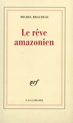 Couverture du produit · Le Rêve amazonien
