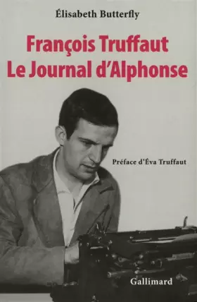Couverture du produit · François Truffaut. Le Journal d'Alphonse