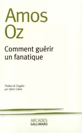 Couverture du produit · Comment guérir un fanatique
