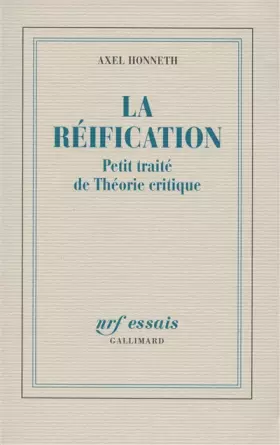 Couverture du produit · La réification: Petit traité de Théorie critique