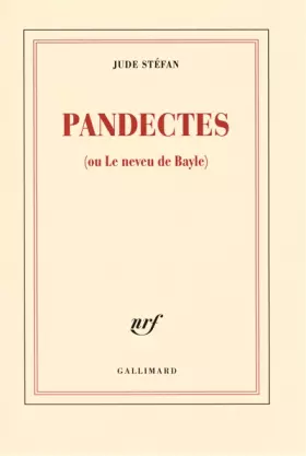 Couverture du produit · Pandectes: (ou Le neveu de Bayle)