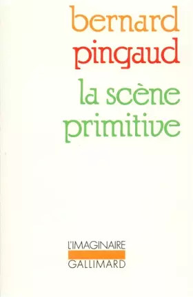 Couverture du produit · La Scène primitive