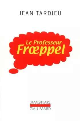 Couverture du produit · Le Professeur Froeppel