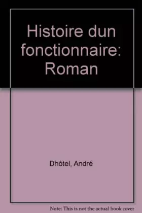 Couverture du produit · Histoire d'un fonctionnaire