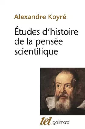Couverture du produit · Études d'histoire de la pensée scientifique