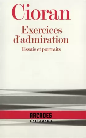 Couverture du produit · Exercices d'admiration: Essais et portraits