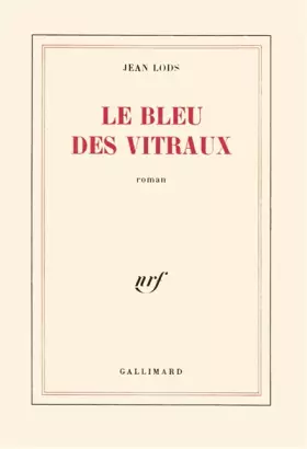 Couverture du produit · Le Bleu des vitraux