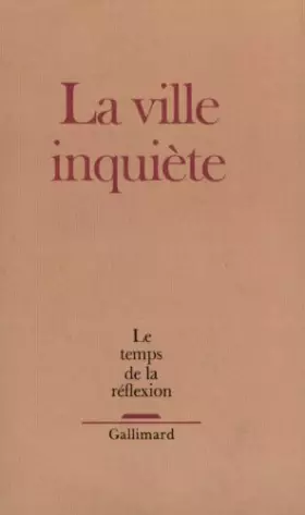 Couverture du produit · La Ville inquiète