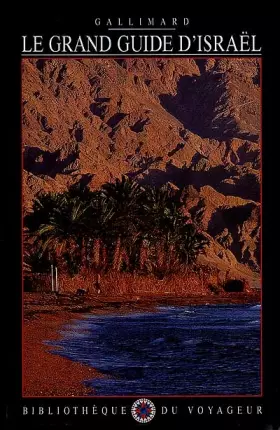Couverture du produit · Le Grand Guide d'Israël 1999