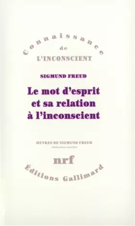 Couverture du produit · Le mot d'esprit et sa relation à l'inconscient