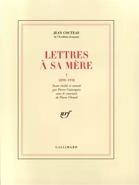 Couverture du produit · Lettres à sa mère, tome 1 : 1898-1918
