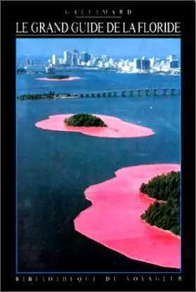 Couverture du produit · Le Grand Guide de la Floride 1989