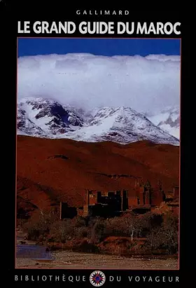Couverture du produit · Le Grand Guide du Maroc 1991