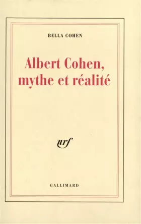 Couverture du produit · Albert Cohen, mythe et réalité