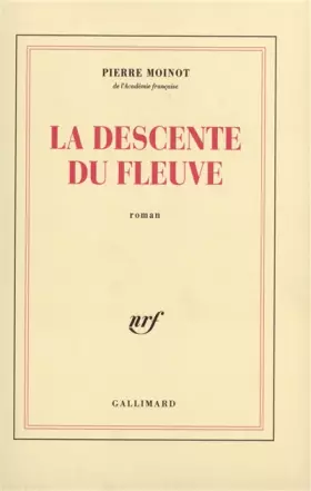 Couverture du produit · La Descente du fleuve