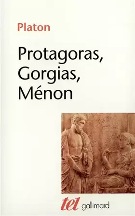 Couverture du produit · Protagoras - Gorgias - Ménon