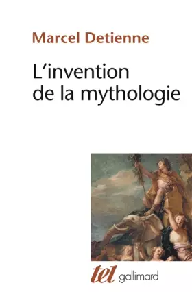 Couverture du produit · L'invention de la mythologie