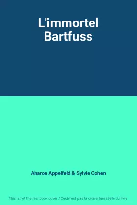 Couverture du produit · L'immortel Bartfuss