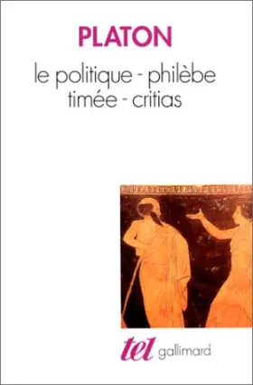 Couverture du produit · Le politique. Philèbe. Timée. Critias