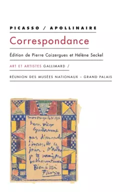 Couverture du produit · Picasso - Apollinaire : Correspondance