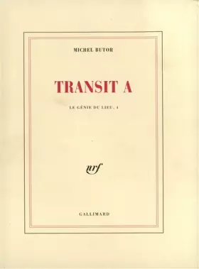 Couverture du produit · Le génie du lieu, IV : Transit A - Transit B