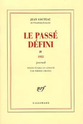 Couverture du produit · Le Passé défini (Tome 4-1955): Journal
