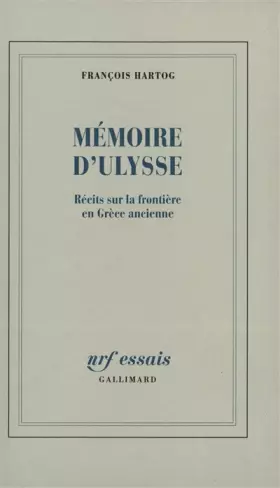 Couverture du produit · Mémoire d'Ulysse: Récits sur la frontière en Grèce ancienne