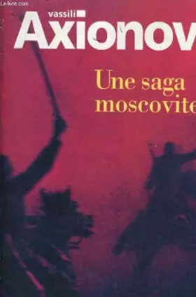 Couverture du produit · Une saga moscovite