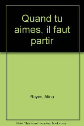 Couverture du produit · Quand tu aimes, il faut partir