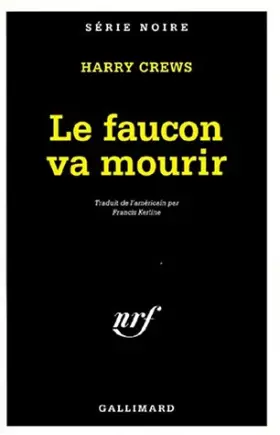 Couverture du produit · Le Faucon va mourir