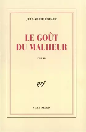 Couverture du produit · Le Goût du malheur
