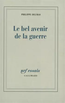 Couverture du produit · Le Bel Avenir de la guerre