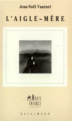 Couverture du produit · L'Aigle-Mère