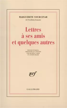 Couverture du produit · Lettres à ses amis et quelques autres