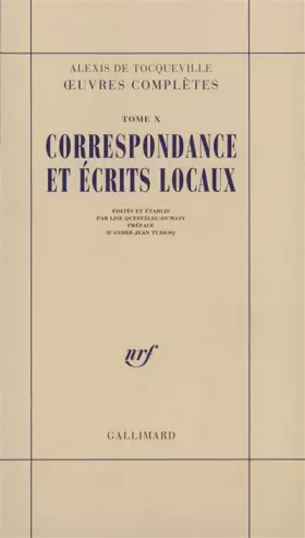 Couverture du produit · Œuvres complètes, X : Correspondance et écrits locaux