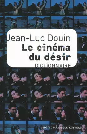 Couverture du produit · Le cinéma du désir: Dictionnaire