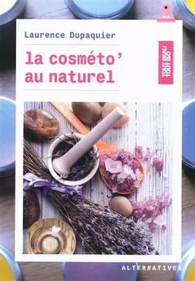 Couverture du produit · La cosmeto' au naturel