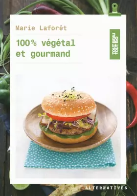 Couverture du produit · 100 % végétal et gourmand