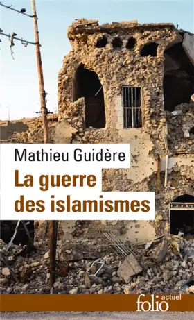 Couverture du produit · La guerre des islamismes