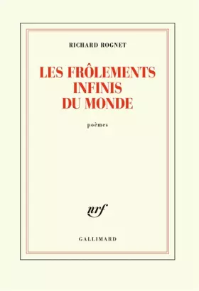 Couverture du produit · Les frôlements infinis du monde
