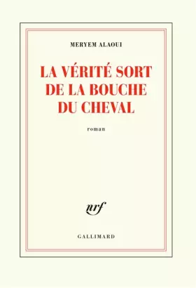 Couverture du produit · La vérité sort de la bouche du cheval