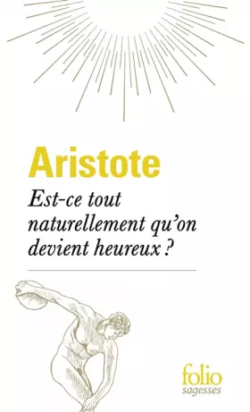 Couverture du produit · Est-ce tout naturellement qu'on devient heureux ?