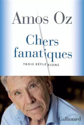 Couverture du produit · Chers fanatiques: Trois réflexions