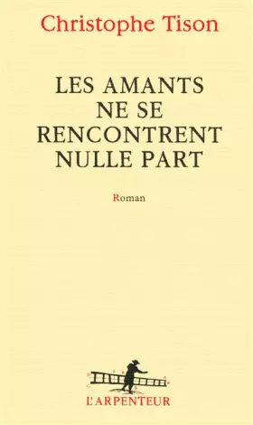 Couverture du produit · Les amants ne se rencontrent nulle part