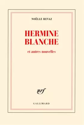 Couverture du produit · Hermine Blanche et autres nouvelles