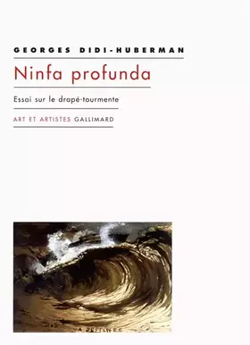Couverture du produit · Ninfa profunda: Essai sur le drapé-tourmente